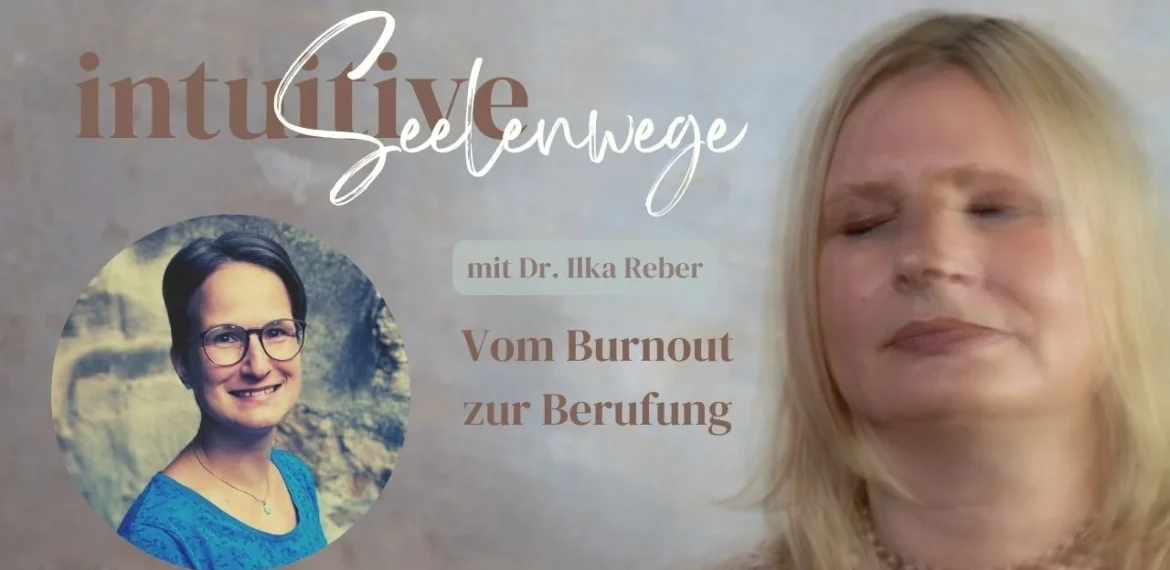 Dr. Ilka Reber Intuitive Seelenwege mit Annie Lauer