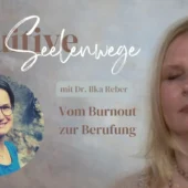Dr. Ilka Reber Intuitive Seelenwege mit Annie Lauer