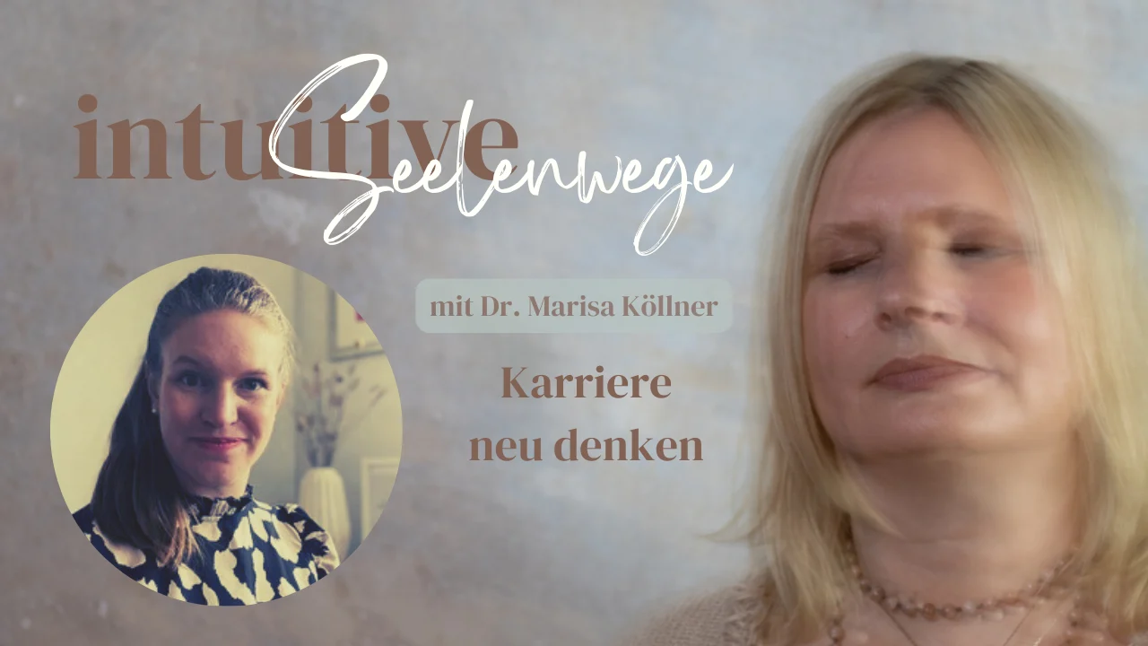 Dr. Marisa Köllner: Seelenwege Intuitive