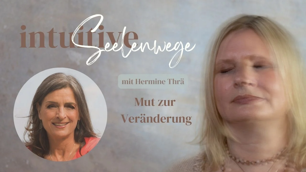 Hermine Thrä: Seelenwege Intuitive