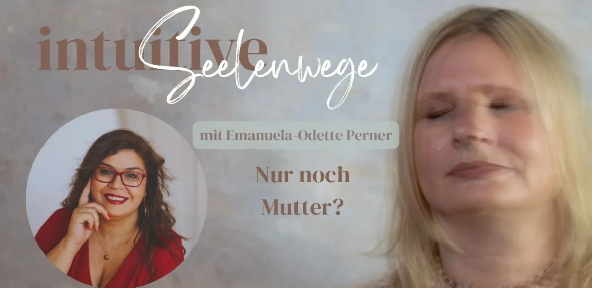 Emanuela-Odette Perner: Seelenwege Intuitive