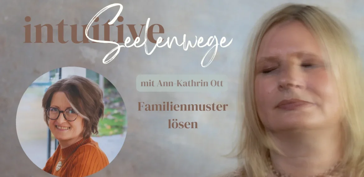 Ann-Kathrin Ott: Seelenwege intuitive