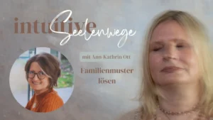Ann-Kathrin Ott: Seelenwege intuitive